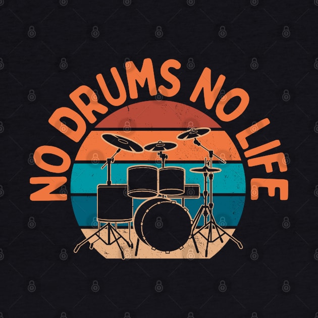 Retro Sunset No Drums No Life Drummer Funny Quote by Illustradise